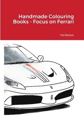 Handmade Colouring Books - Focus on Ferrari 1