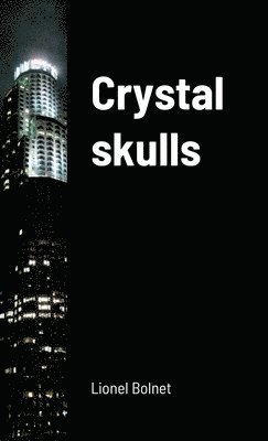 Crystal skulls