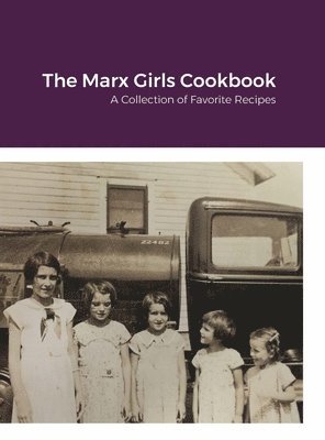 The Marx Girls Cookbook 1