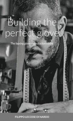 Building the perfect glove 1