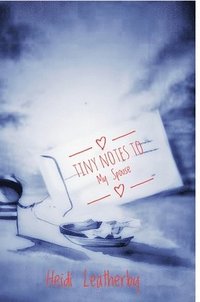 bokomslag Tiny Notes to My Spouse