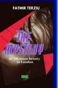 bokomslag THE MYSTERY of Albanian beauty in London