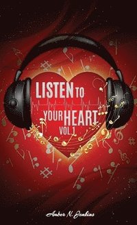 bokomslag Listen to Your Heart