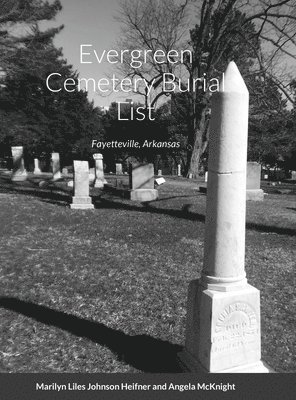 Evergreen Cemetery Burial List 1
