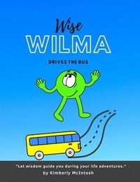 bokomslag Wise Wilma Drives the Bus