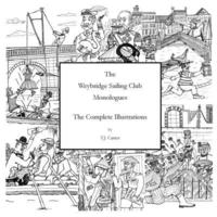 bokomslag The Weybridge Sailing Club Monologues The Complete Illustrations