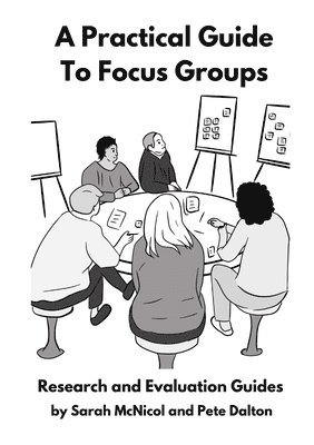 A Practical Guide to Focus Groups 1