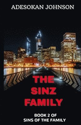 The Sinz Family: Book 2 of Sins of the Family 1