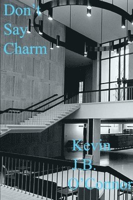 Kevin O'Connor - Don't Say Charm, Häftad