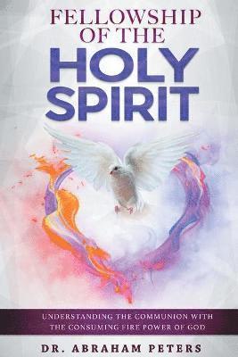 Fellowship with the Holy Spirit 1