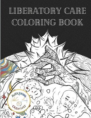 Liberatory Care Coloring Book 1