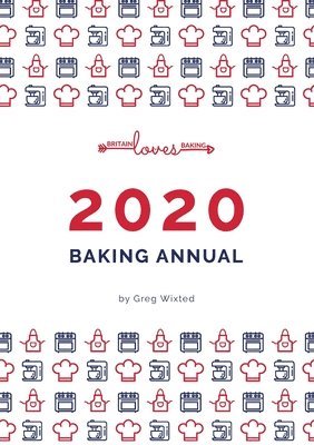 Britain Loves Baking - The Bakers Annual 2020 1