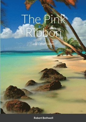 Robert Bothwell, Pauline Golds - Pink Ribbon, Häftad