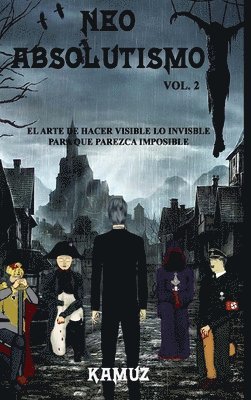 Alex Kamuz, ALEX KAMUZ - Neoabsolutismo Vol. 2, Inbunden