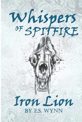 E S Wynn - Whispers of Spitfire, Häftad