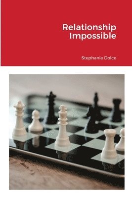 Stephanie Dolce - Relationship Impossible, Häftad