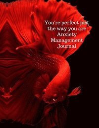 bokomslag You're perfect just the way you are anxiety management journal