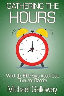 Michael Galloway - Gathering the Hours, Häftad