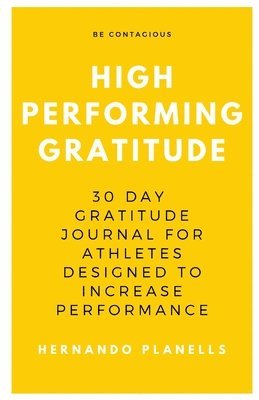 bokomslag High Performance Gratitude
