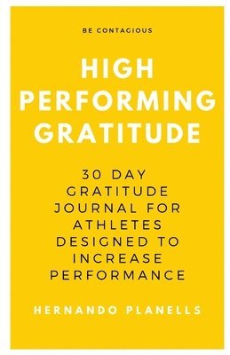 bokomslag High Performance Gratitude