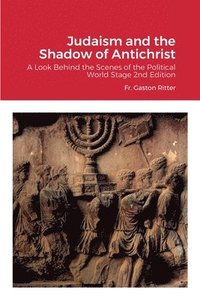 bokomslag Judaism and the Shadow of Antichrist