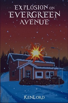 Ken Lord - Explosion on Evergreen Avenue, Häftad