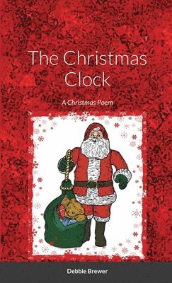 bokomslag Christmas Clock, A Christmas Poem