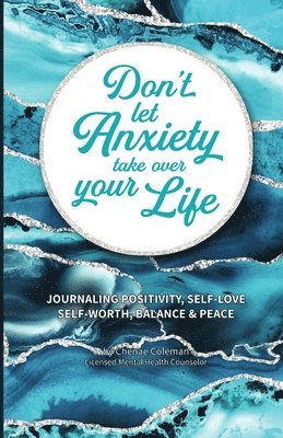 Don't Let Anxiety Take Over Your Life Paperback 1