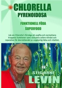 bokomslag Chlorella Pyrenoidosa - Funktionell Fda - Superfood