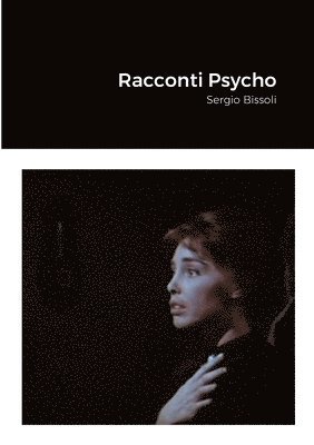 Racconti Psycho 1