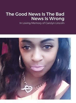 bokomslag Good News Is The Bad News Is Wrong