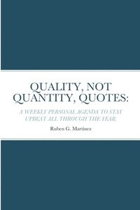 bokomslag Quality, Not Quantity, Quotes
