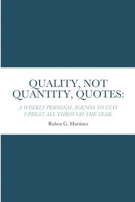 Quality, Not Quantity, Quotes 1