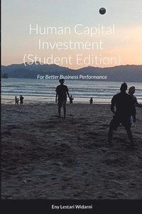 bokomslag Human Capital Investment (Student Edition)