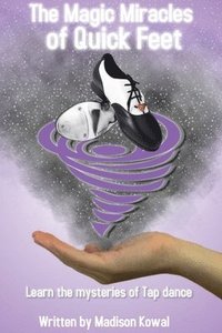bokomslag Magic Miracles of Quick Feet