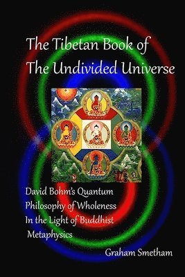 Graham Smetham - Tibetan Book of the Undivided Universe, Häftad
