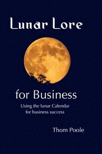 bokomslag Lunar Lore for Business