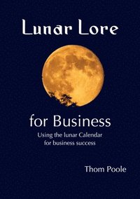 bokomslag Lunar Lore for Business