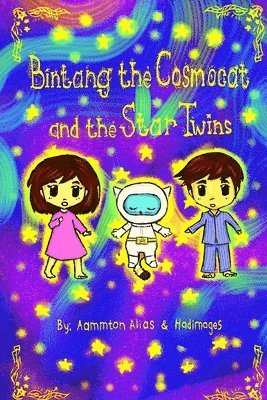Bintang the Cosmocat and the Star Twins 1