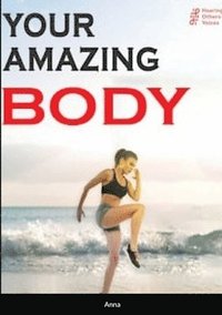 bokomslag Your amazing body