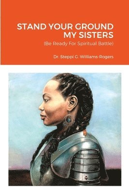 bokomslag Stand Your Ground My Sisters