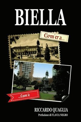 Biella. Com'era... Com'è