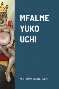 bokomslag Mfalme Yuko Uchi