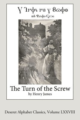 bokomslag Turn of the Screw (Deseret Alphabet edition)
