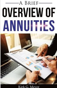 bokomslag A Brief Overview of Annuities