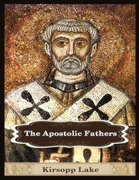 bokomslag The Apostolic Fathers