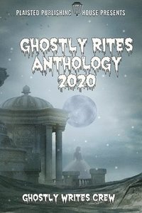 bokomslag Ghostly Rites Anthology 2020