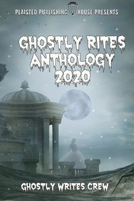 Ghostly Rites Anthology 2020 1