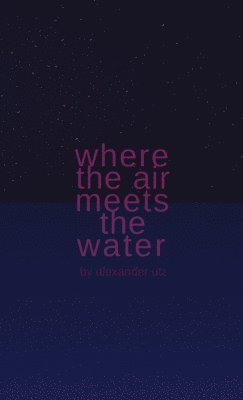 Where the Air Meets the Water 1