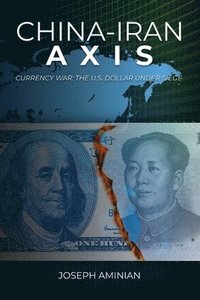 bokomslag China-Iran Axis